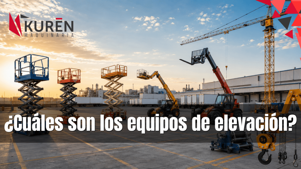 ¿Cuáles son los equipos de elevación? Guía para rentadores