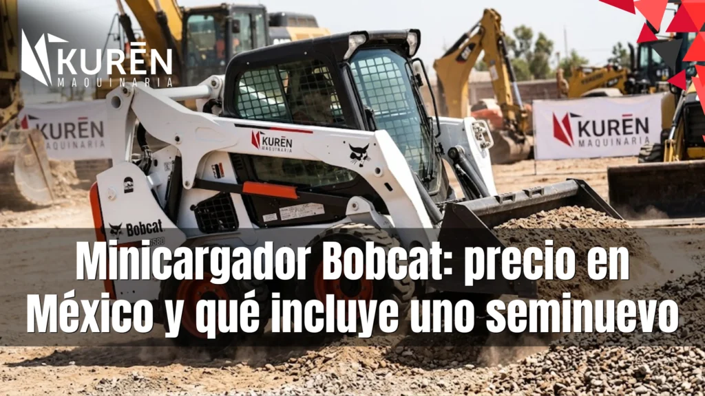 Minicargador Bobcat: precio en México y qué incluye uno semi nuevo